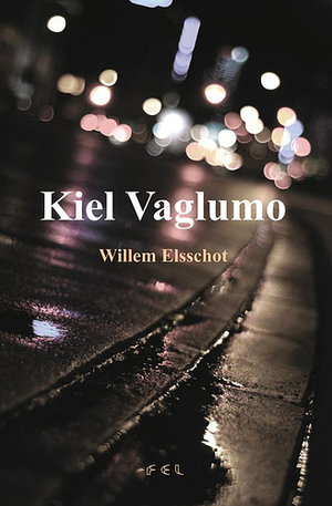 Elsschot: Kiel vaglumo (FEL)